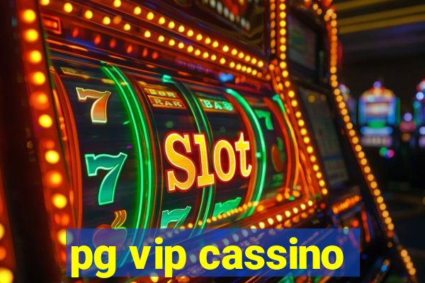 pg vip cassino